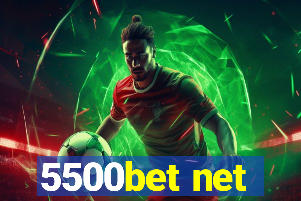 5500bet net